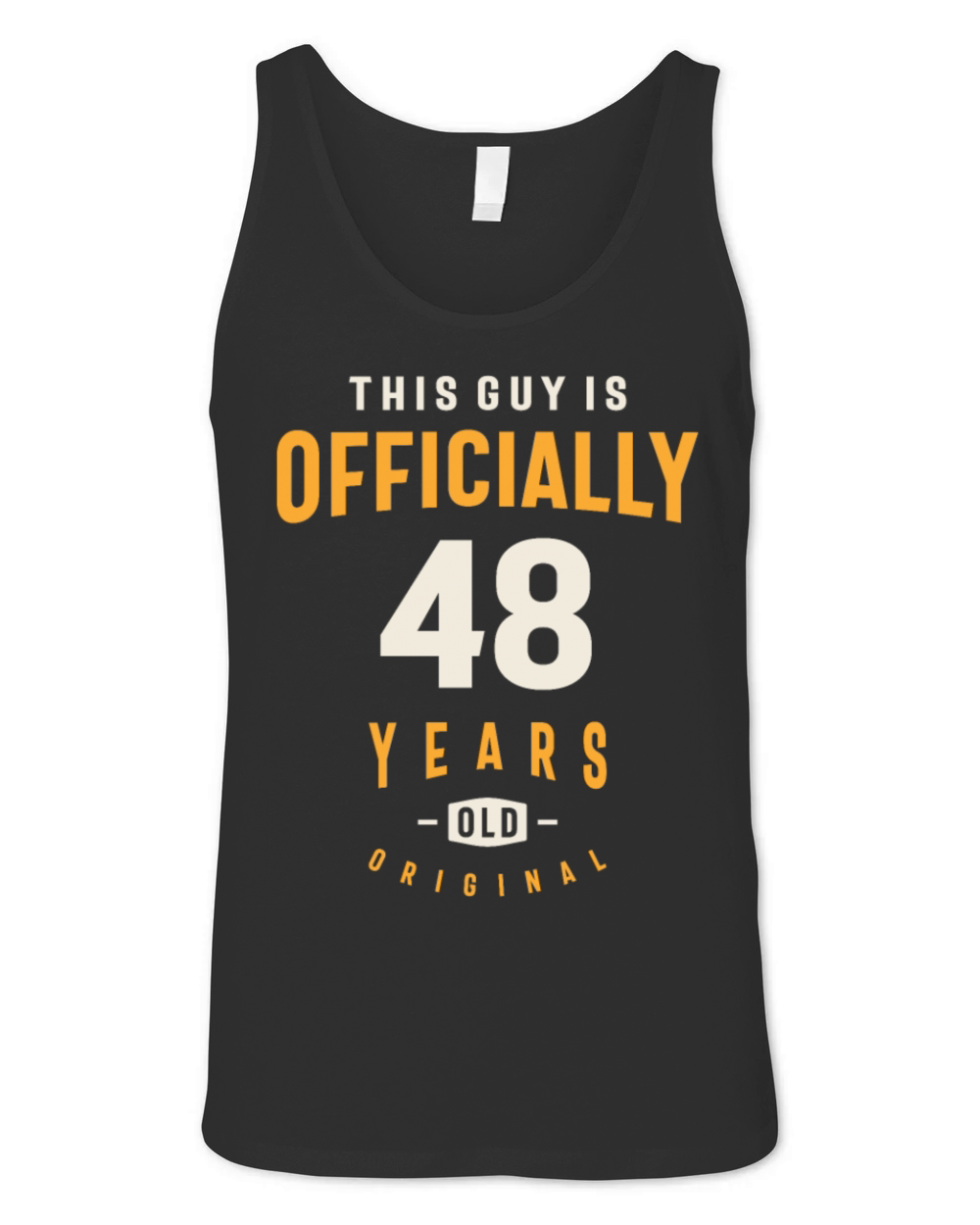 This Guy is Officially 48 Years Old - 48th Birth Unisex Jersey Tank