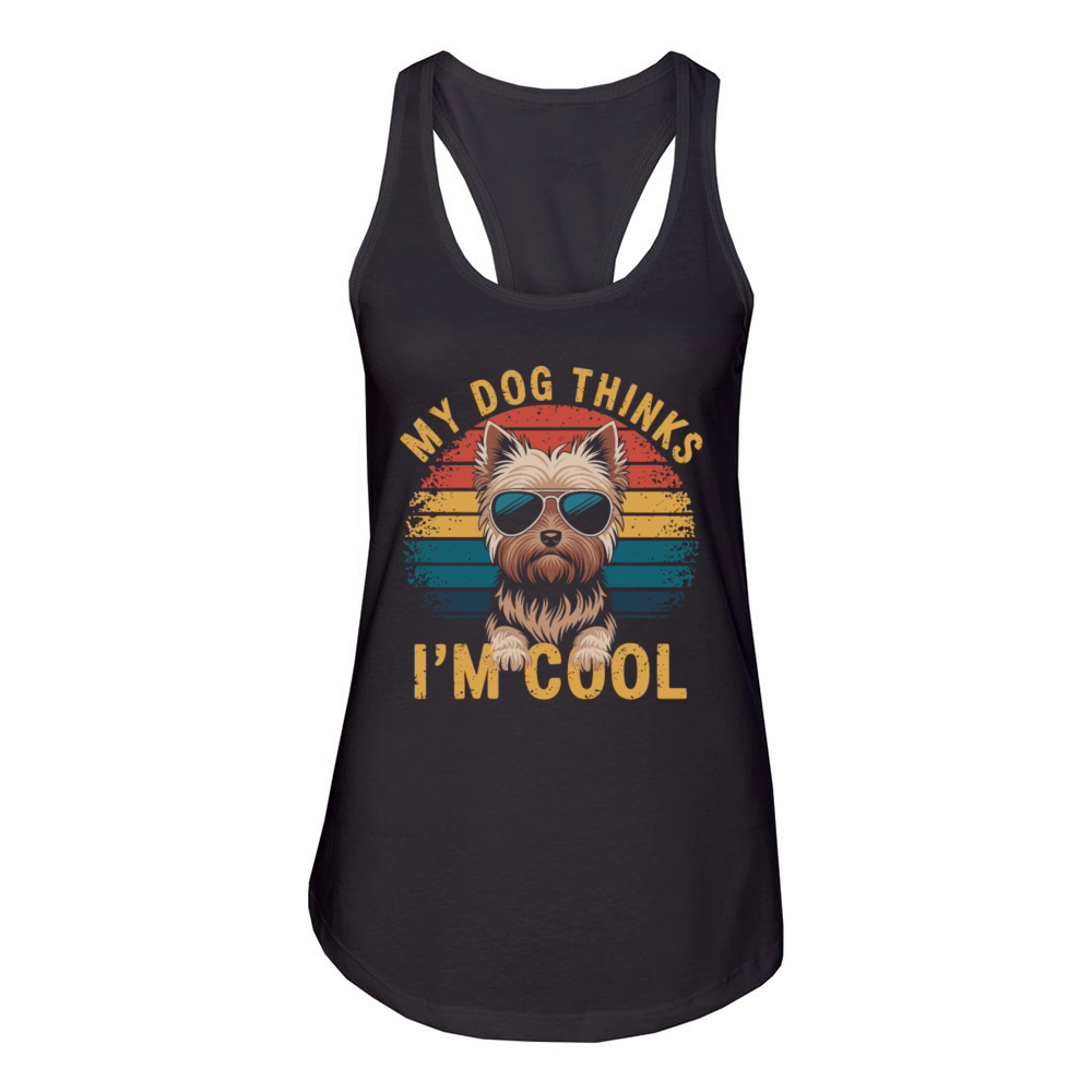 Yorkshire Terrier My Dog Thinks Im Cool Yorkie Women's Racerback Tank