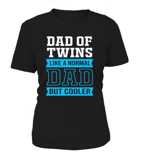 Funny Dad Birthday Fathers Day Daddy Of Twins Women's T-Shirt