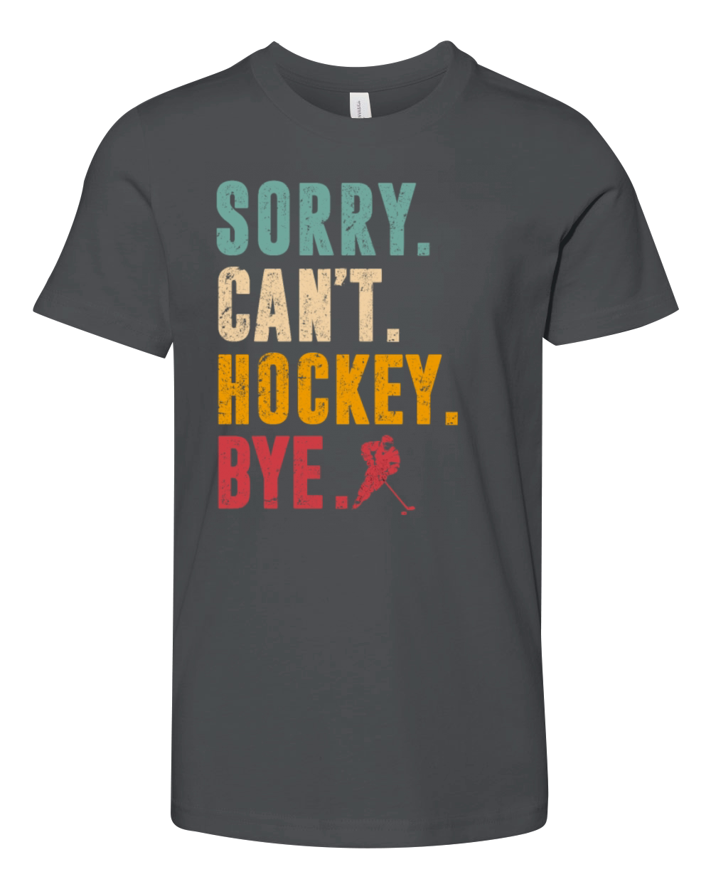 Sorry Cant Hockey Bye Vintage Retro Hockey Player Youth Unisex Jersey Tee