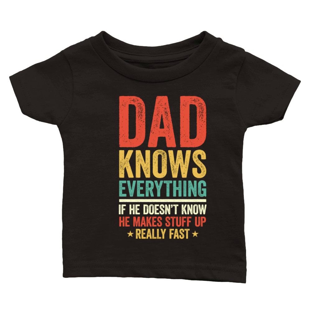 Dad Knows Everything Vintage For Father s Day Classic Baby Crewneck T-shirt