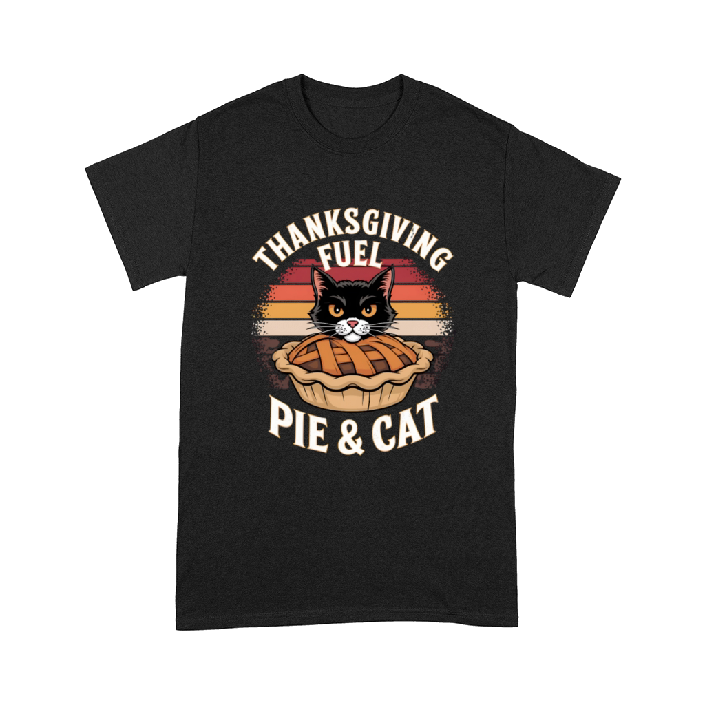 Thanksgiving Fuel Cat and Pie Fun Festive Humor Comfort T-shirt