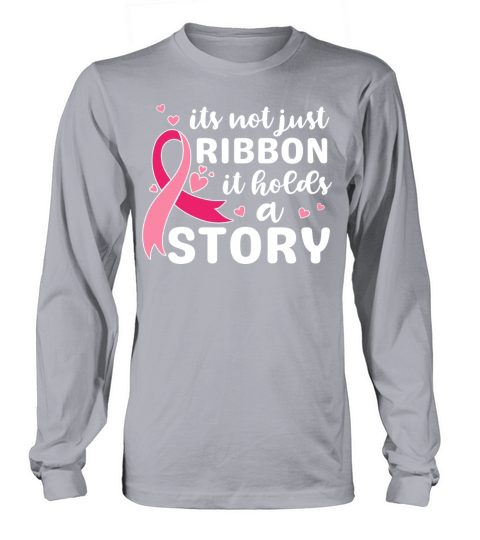 Its not just ribbon it holds a story support shirt Long sleeved Unisex