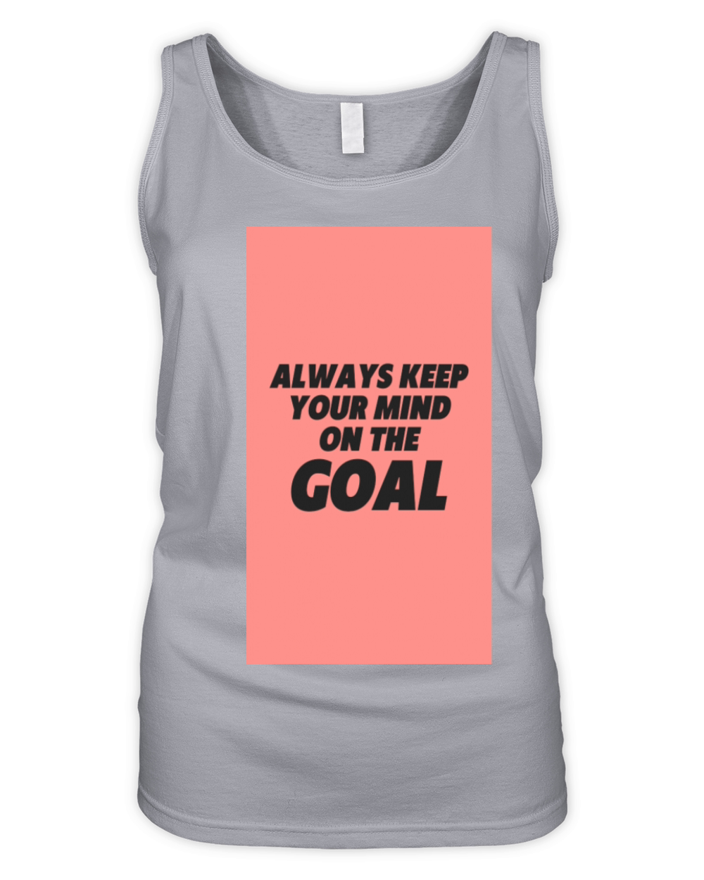 KEEP YOUR MIND ON THE GOAL Organic Women's Tank Top