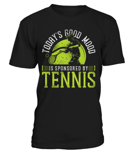 Funny Tennis Player Racket Todays T-Shirt Unisex