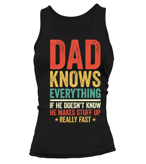 Dad Knows Everything Vintage For Father s Day Tank top Woman