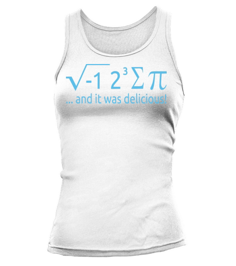 I Ate Some Pie And It Was Delicious 8 Pi Day 2BK3 Tank top Woman