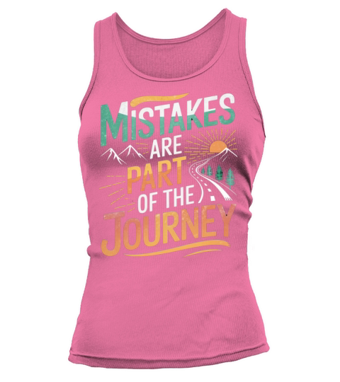 Mistakes Are Part of the Journey Motivational Quot Tank top Woman