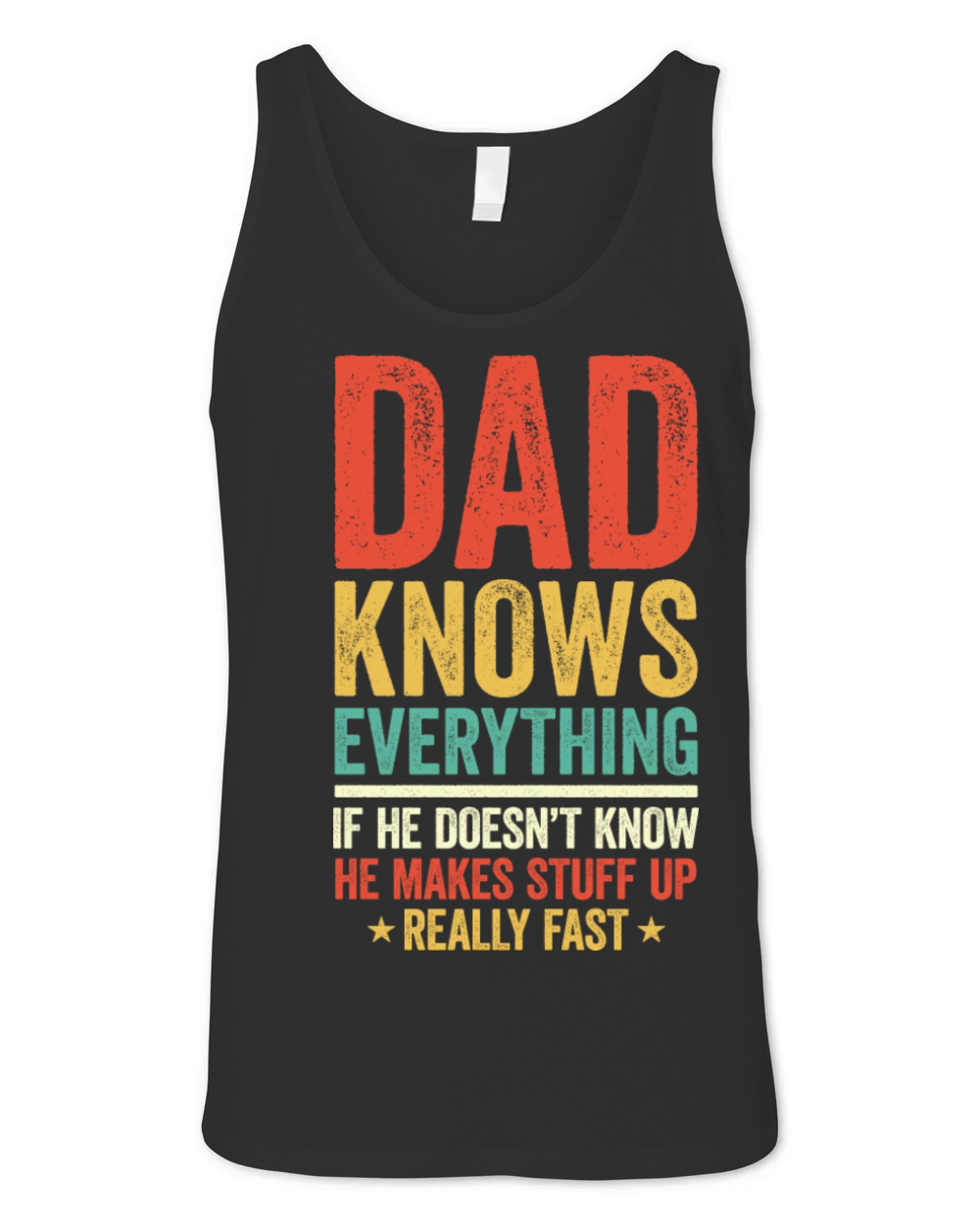 Dad Knows Everything Vintage For Father s Day Unisex Jersey Tank