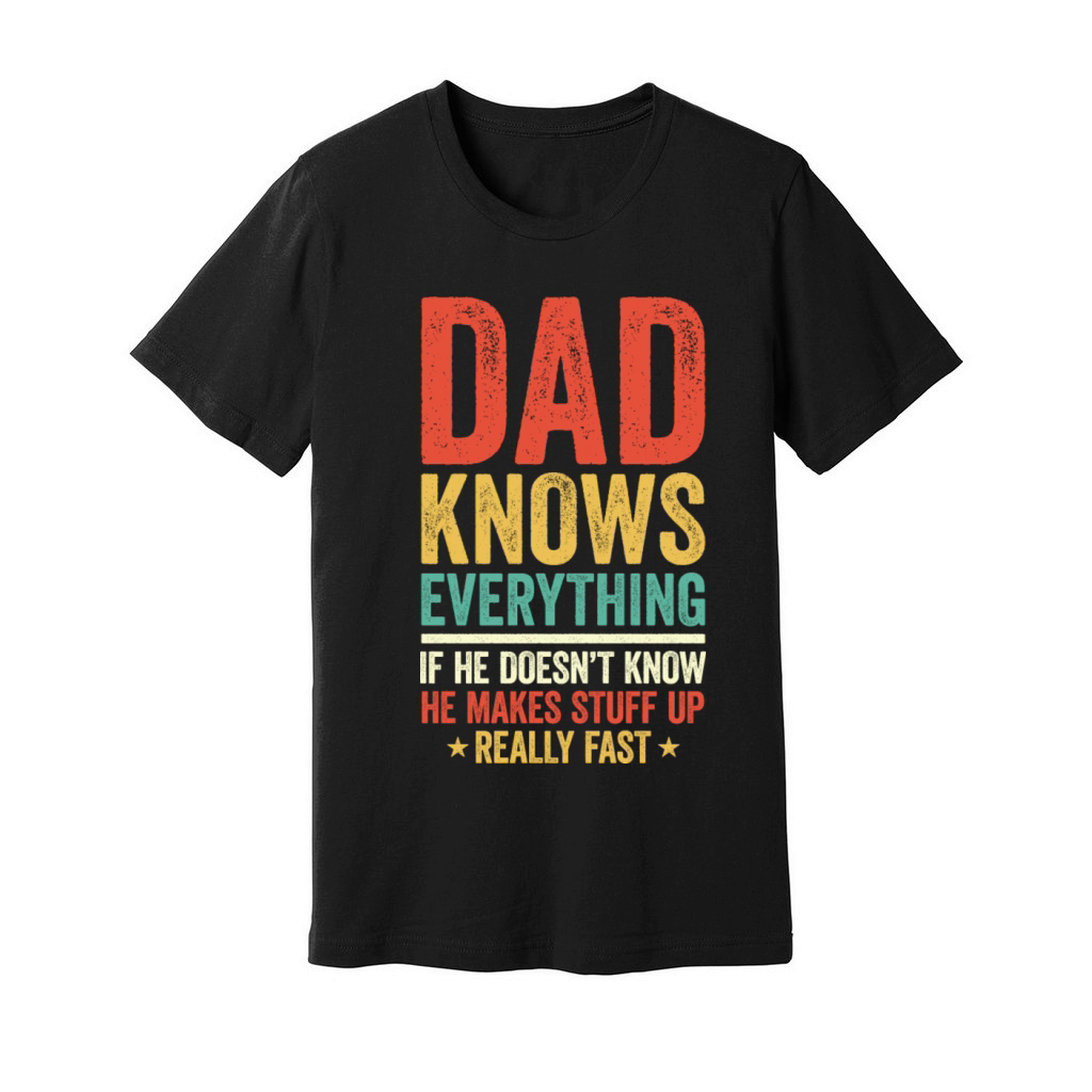 Dad Knows Everything Vintage For Father s Day Unisex Jersey Tee