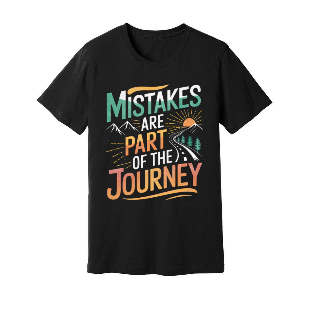 Mistakes Are Part of the Journey Motivational Quot Unisex Jersey Tee