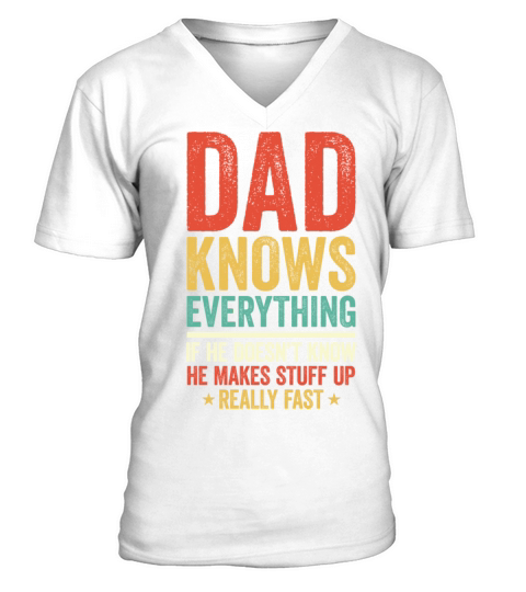 Dad Knows Everything Vintage For Father s Day V-Neck T-shirt