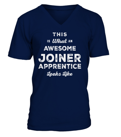 Funny Job Occupation Joiner Apprentice V-Neck T-shirt