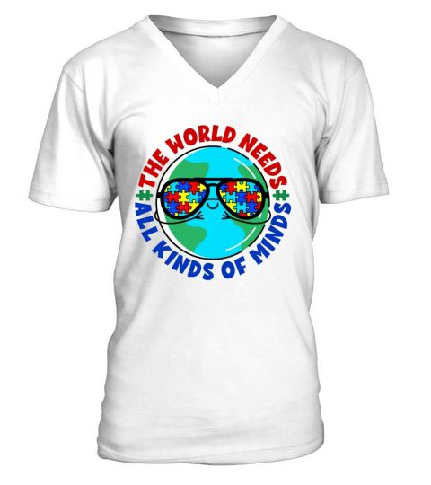 World Needs All Kinds of Minds Autism Awareness V-Neck T-shirt