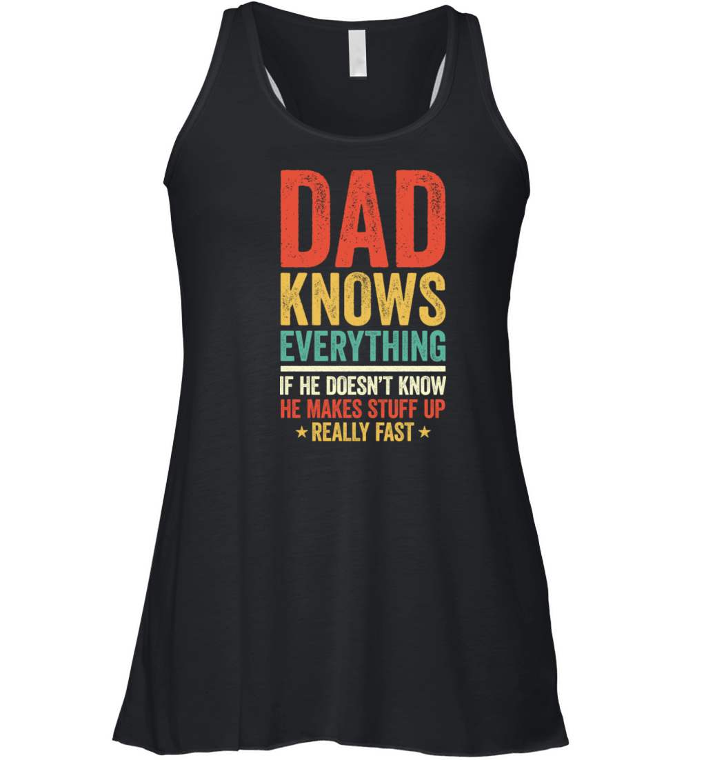 Dad Knows Everything Vintage For Father s Day Women's Flowy Tank Top