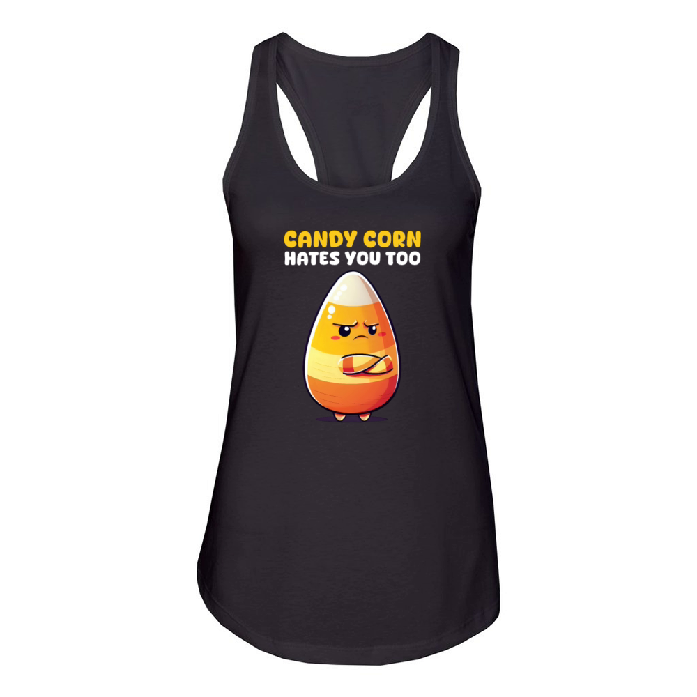 Candy Corn Candy Corn Hates You Too Women's Racerback Tank