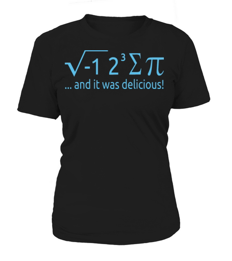 I Ate Some Pie And It Was Delicious 8 Pi Day 2BK3 Women's T-Shirt