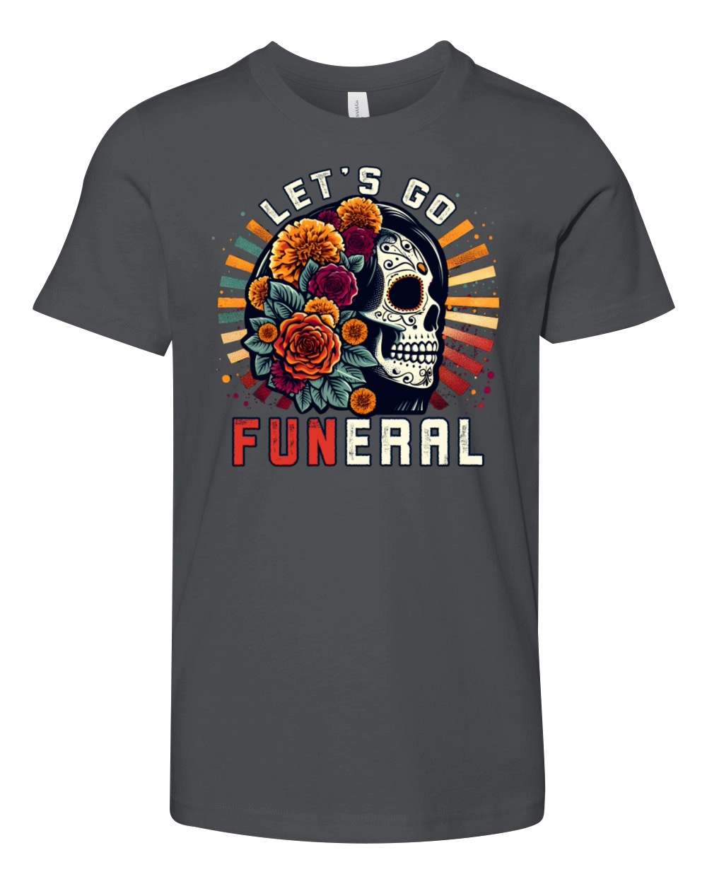 Lets Go Funeral Celebrate Dia De Los Muertos Pun Youth Unisex Jersey Tee