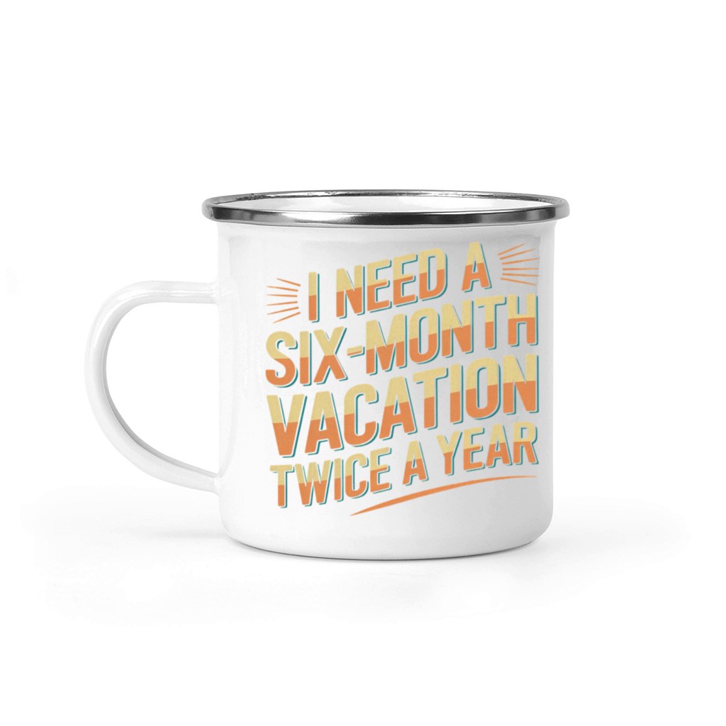 Six Months Vacation Vintage Retro T-Shirt Design Camping Mug