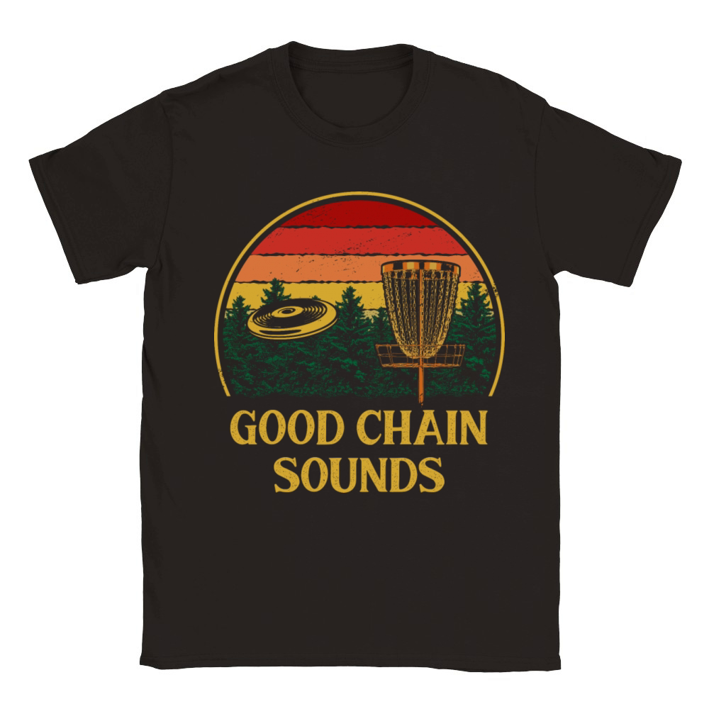 Good Chain Sounds Disc Golf Sayings Golfer Quotes Classic Kids Crewneck T-shirt