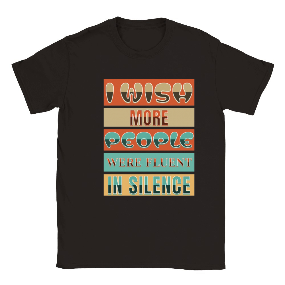 I Wish More People Were Fluent In Silence Classic Kids Crewneck T-shirt
