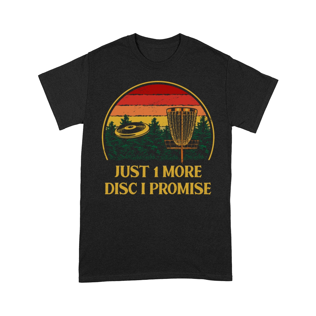 Just 1 More Disc Disc Golf Sayings Golfer Quotes F Comfort T-shirt