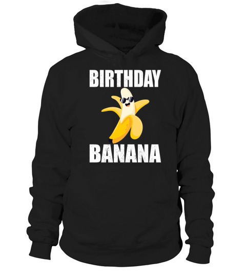 Birthday Banana Vintage Bday Bananas Party Hoodie Unisex