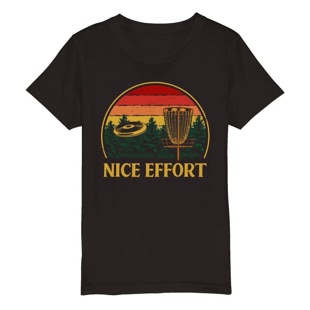 Nice Effort Funny Disc Golf Humor Golfer Sarcastic Organic Kids Crewneck T-shirt