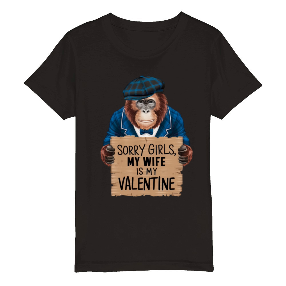 sorry girls my wife is my valentine Organic Kids Crewneck T-shirt