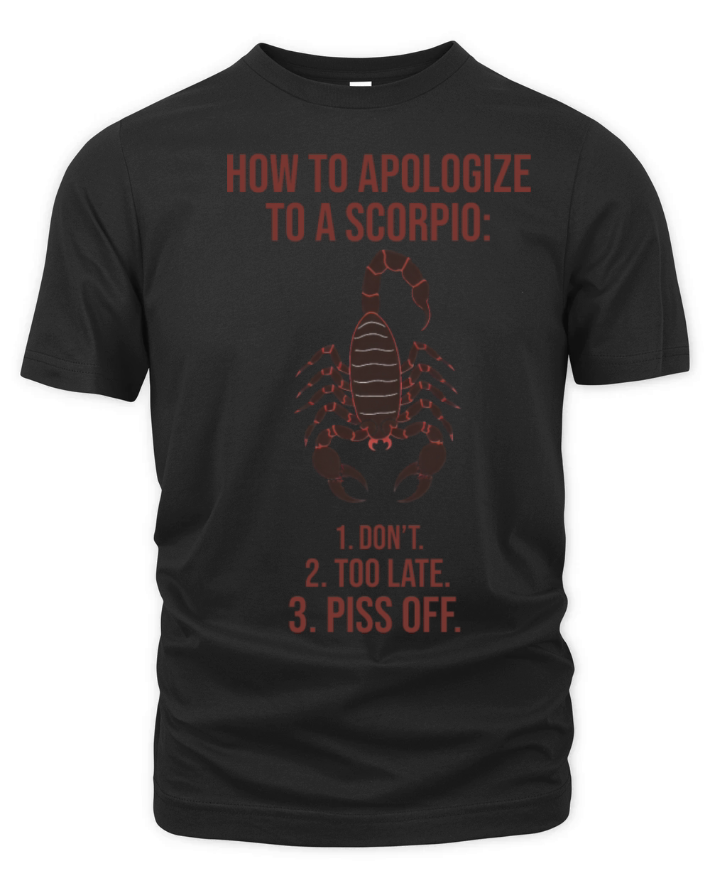 How to Apologize to a Scorpio Funny Guide Organic Unisex T-shirt