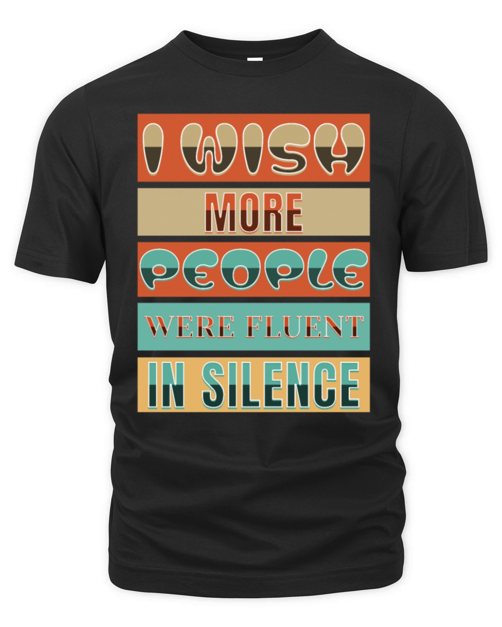 I Wish More People Were Fluent In Silence Organic Unisex T-shirt