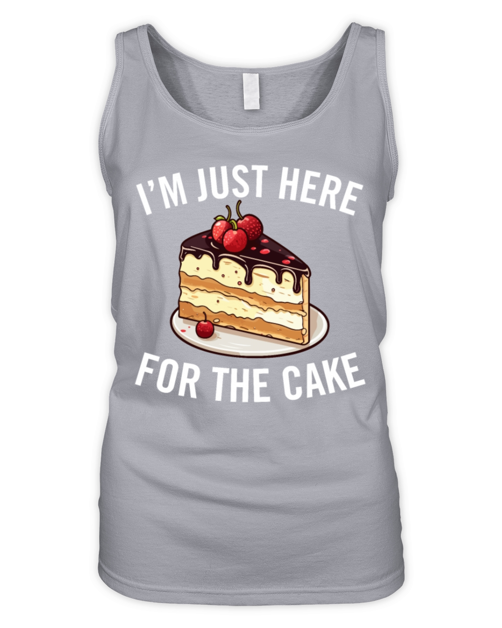 Just Here for the Cake Party Dessert Lover Quote Organic Women's Tank Top