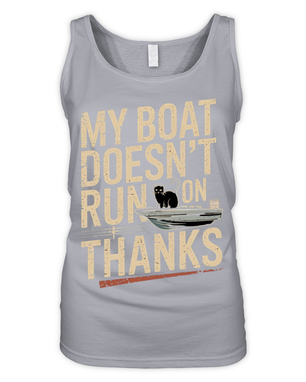 My Boat Doesn’t Run on Thanks Cat Boating Humor Organic Women's Tank Top