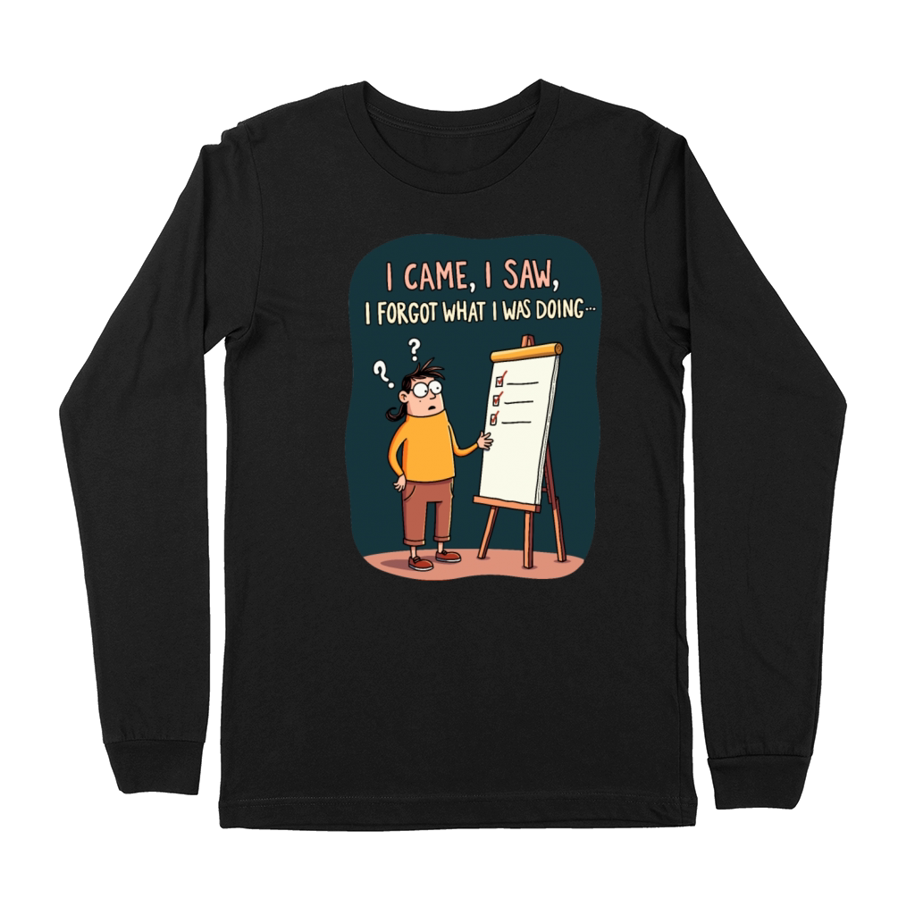 I Came I Saw I Forgot - Funny Forgetfulness Humor Premium Long Sleeve