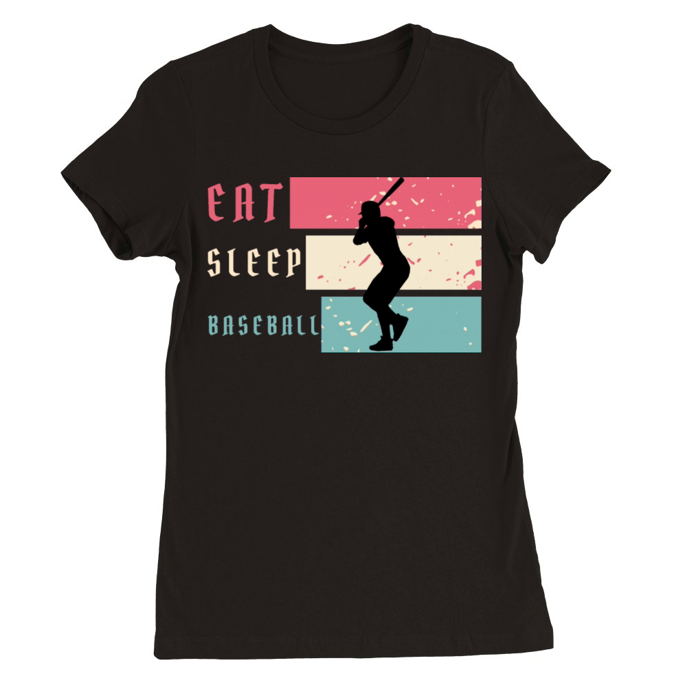 Eat Sleep Baseball Baseball Player Funny Baseball Premium Womens Crewneck T-shirt