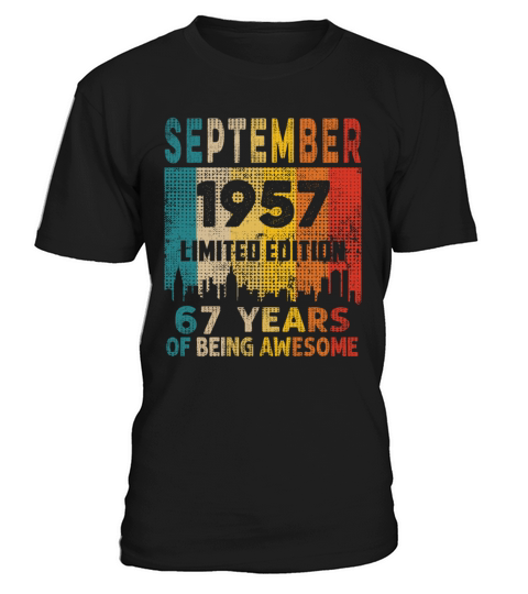Born in SEPTEMBER 1957 Vintage 67th Birthday Gift T-Shirt Unisex