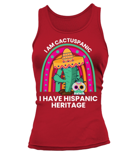 I Am Cactuspanic Hispanic Heritage Pride Shirt Tank top Woman