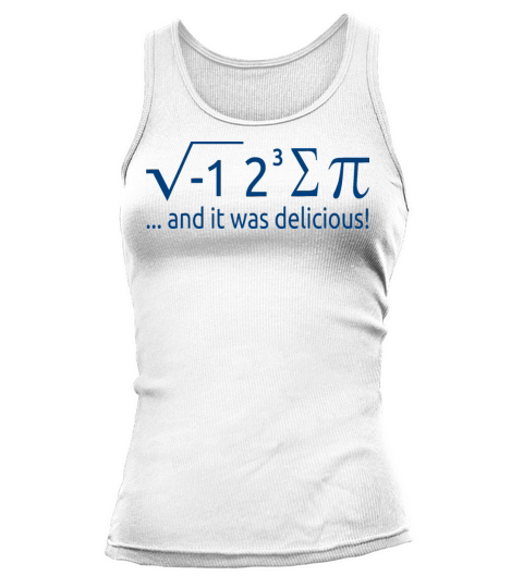 I Ate Some Pie And It Was Delicious 8 Pi Day 2WH3 Tank top Woman