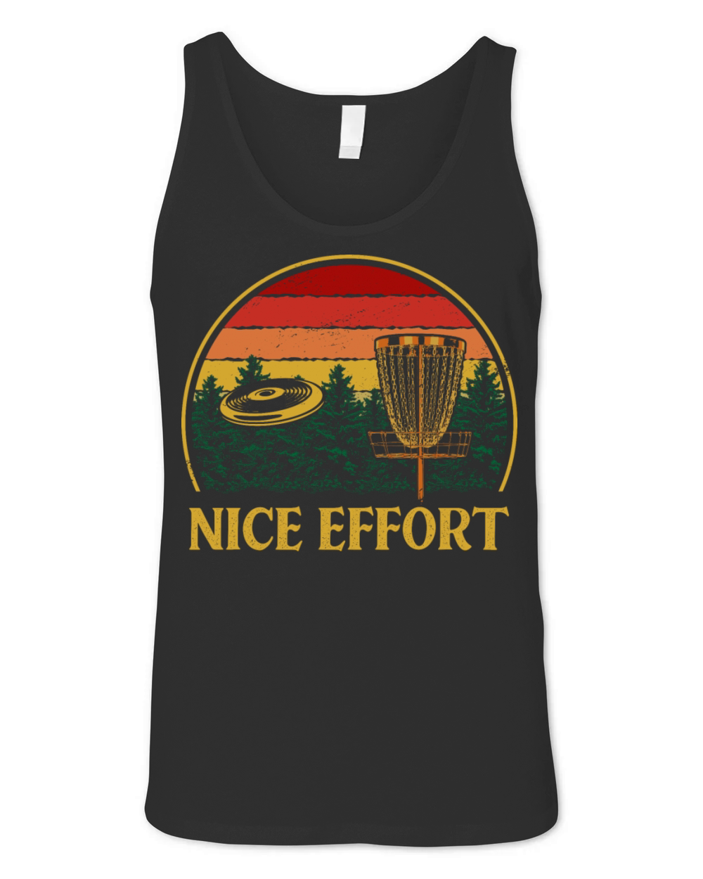 Nice Effort Funny Disc Golf Humor Golfer Sarcastic Unisex Jersey Tank