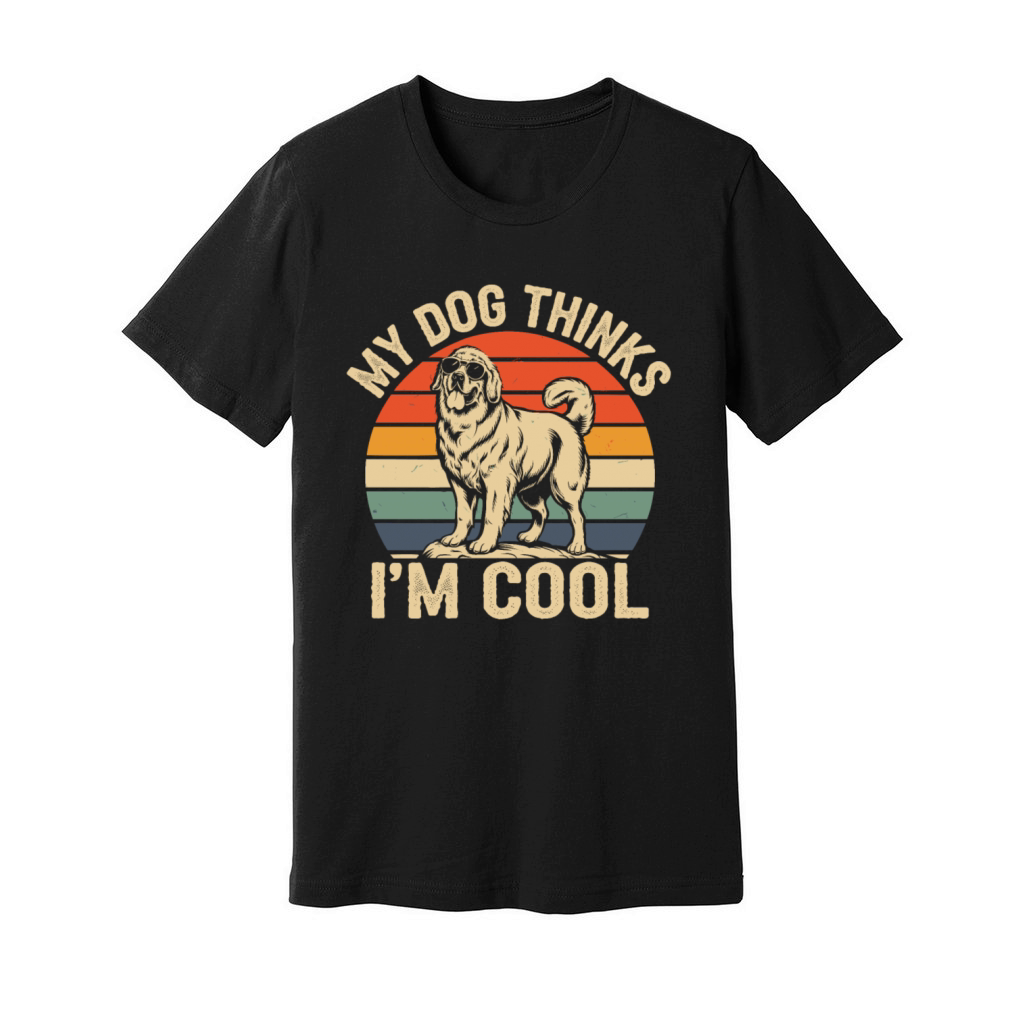 Maremma Sheepdog My Dog Thinks Im Cool Unisex Jersey Tee