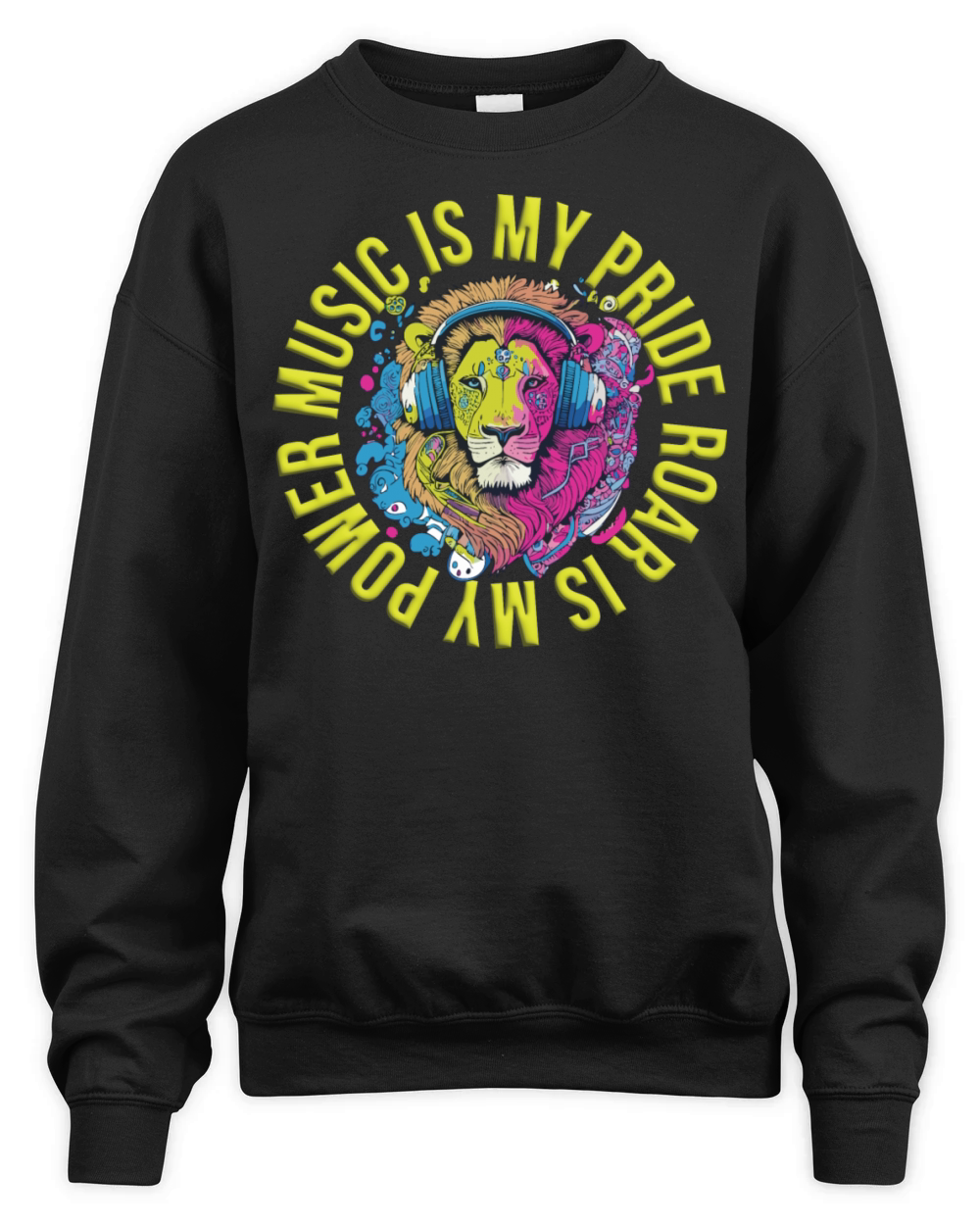 Music is my Pride Roar is my Power Unisex Premium Crewneck Sweatshirt