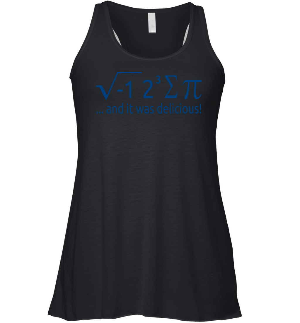 I Ate Some Pie And It Was Delicious 8 Pi Day 2WH3 Women's Flowy Tank Top