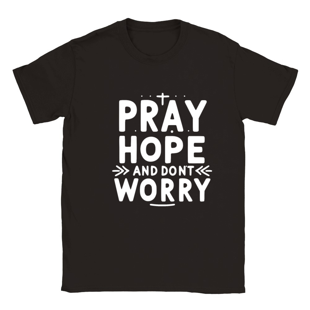 Pray Hope and Don’t Worry Classic Kids Crewneck T-shirt