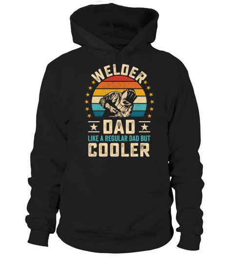 Cool welder dad quote with retro sunset welding Hoodie Unisex