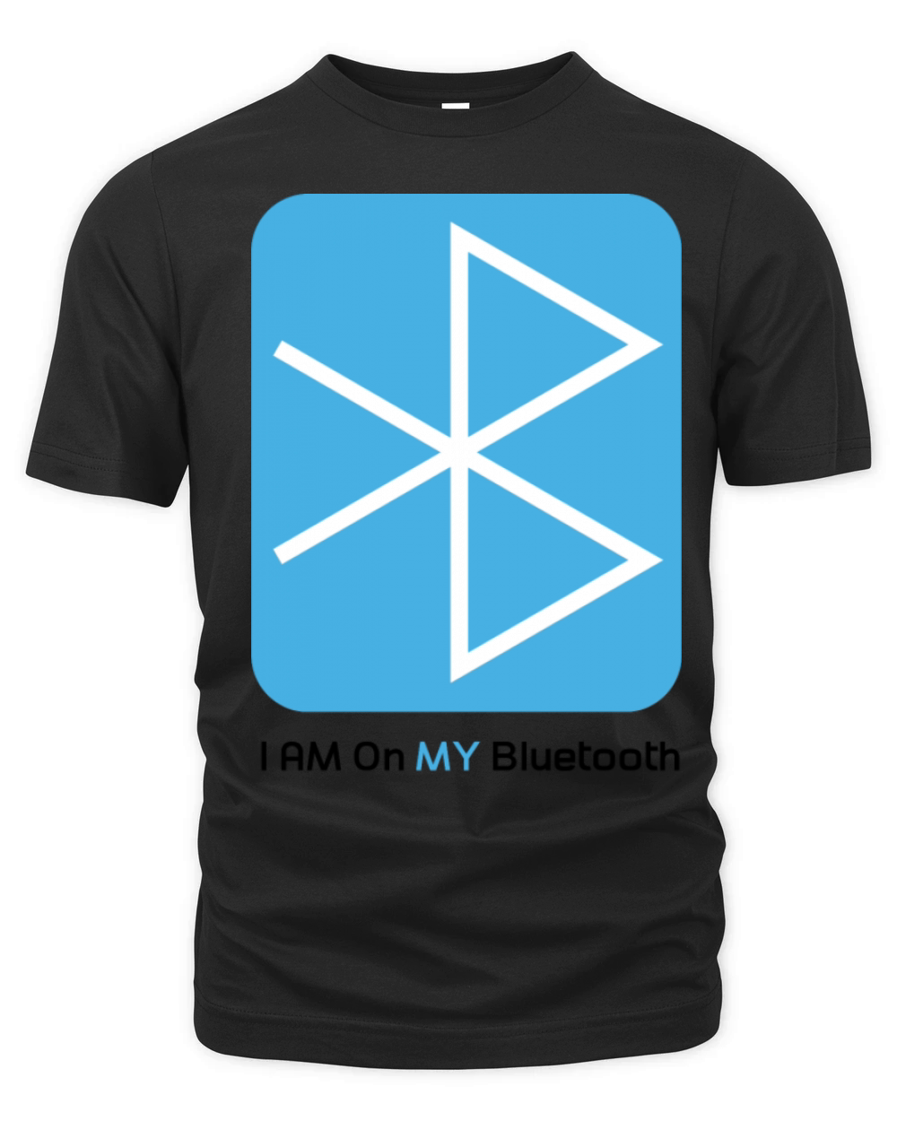Im on my Bluetooth on Unisex T-Shirt Organic Unisex T-shirt