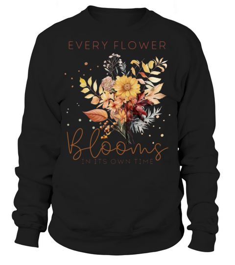 Watercolor Autumn Flowers and Quote Sweatshirt Unisex