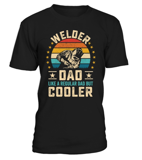 Cool welder dad quote with retro sunset welding T-Shirt Unisex