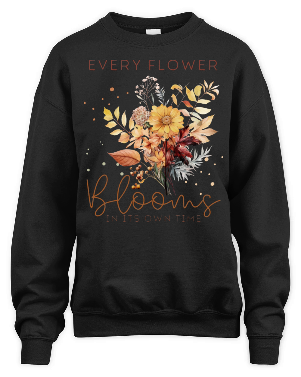 Watercolor Autumn Flowers and Quote Unisex Premium Crewneck Sweatshirt