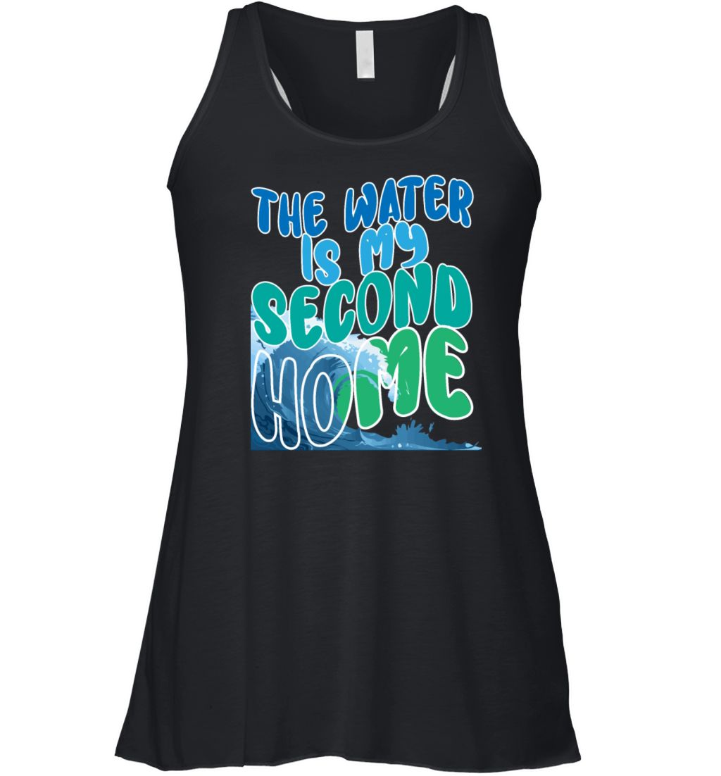 the water is my second home swimming quote Women's Flowy Tank Top
