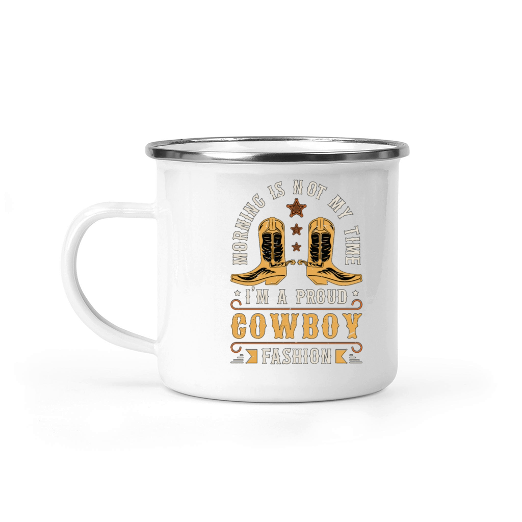 Cowboy Fashion Morning Is Not My Time Rancher Camping Mug